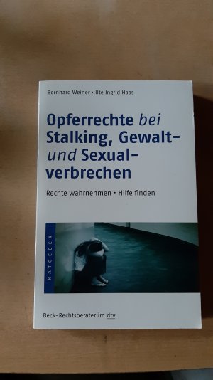 Opferrechte bei Stalking, Gewalt- und Sexualverbrechen