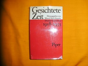 Gesichtete Zeit : Dt. Geschichten 1918 - 1933. Hrsg. von Marcel Reich-Ranicki