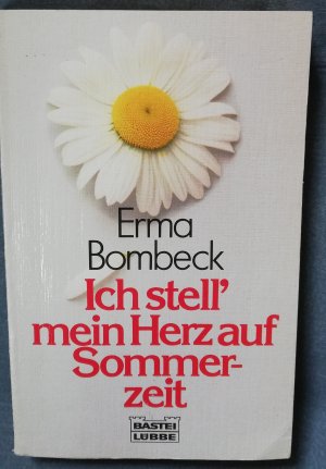 Ich stell mein Herz auf Sommerzeit - Erma Brombeck - 1991