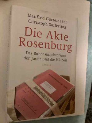 Die Akte Rosenburg - Das Bundesministerium der Justiz und die NS-Zeit