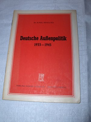 gebrauchtes Buch – Dr. Karl Mielke – Deutsche Außenpolitik 1933-1945