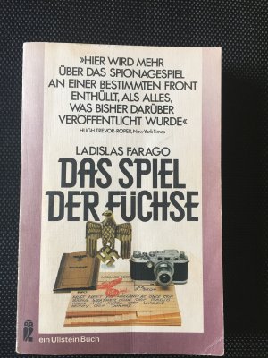 Das Spiel der Füchse. Deutsche Spionage in England und den USA. 1918 - 1945.