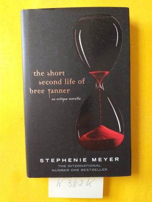 gebrauchtes Buch – Stephenie Meyer – " the short seconde life of bree tanner "  an eclipse novella