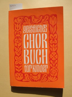 Geistliches Chorbuch für Kinder (2 Bände, komplett)