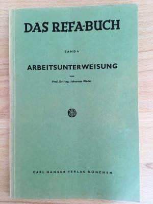 Das Refa-Buch, Bd.4, Arbeitsunterweisung