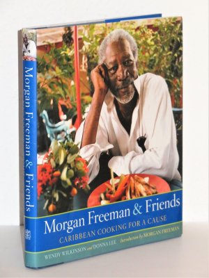 gebrauchtes Buch – Morgan Freeman & Friends – Caribbean Cooking for a Cause