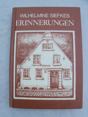 gebrauchtes Buch – Wilhelmine Siefkes – Erinnerungen