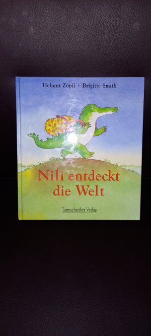 gebrauchtes Buch – Helmut Zöpfl - Brigitte Smith – Nili entdeckt die Welt