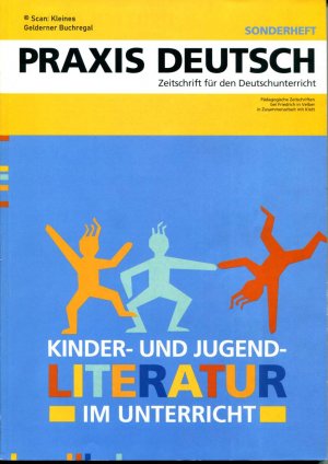 Praxis Deutsch Sonderheft / Sammelband 1995: KINDER- UND JUGENDLITERATUR IM UNTERRICHT (Handlungs- und produktionsorientierter Literaturunterricht)