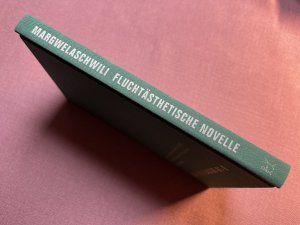 gebrauchtes Buch – Giwi Margwelaschwili – Fluchtästhetische Novelle. Mit einer Nachbemerkung von Jörg Sundermeier