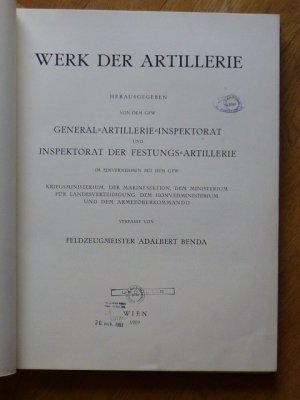 Werk der Artillerie. Die Artillerie im Weltkrieg. Herausgegeben von dem gew. General=Artillerie=Inspektorat und Inspektorat der Festungs=Artillerie im […]