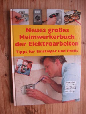 Mein großes Heimwerkerbuch der Elektroarbeiten