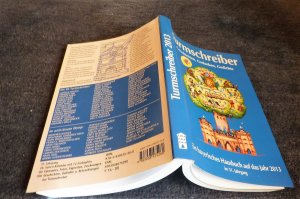 gebrauchtes Buch – Turmschreiber - Geschichten, Gedanken, Gedichte. Ein bayerisches Hausbuch auf das Jahr 2013 - 31. Jahrgang