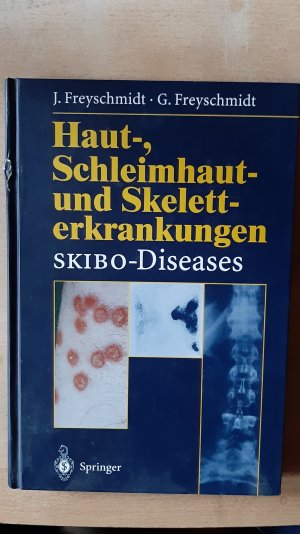 Haut-, Schleimhaut- und Skeletterkrankungen SKIBO-Diseases: Eine dermatologis...