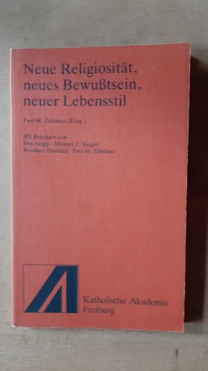 gebrauchtes Buch – Zulehner, Paul M – Neue Religiosität, neues Bewusstsein neuer Lebensstil