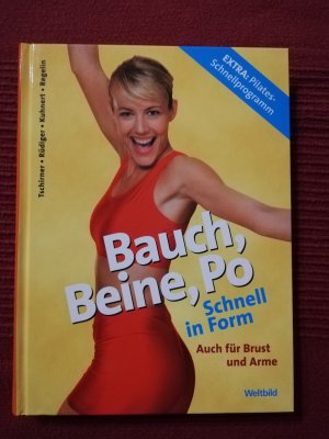 gebrauchtes Buch – Tschirner, Rüdiger, Kuhnert, Regelin – Bauch, Beine, Po Schnell in Form. Auch für Brust und Arme