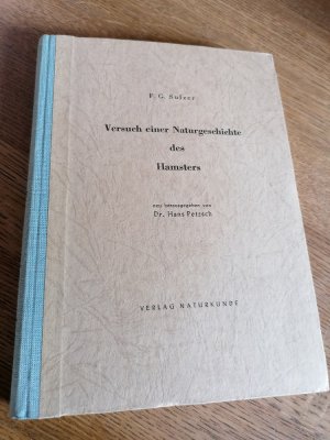 Versuch einer Naturgeschichte des Hamsters. Nach dem 1774 in Göttingen und Gotha erschienen Original, zum 175. Jubiläum der Drucklegung und zum 200. Geburtstag […]