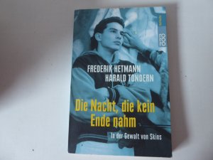 gebrauchtes Buch – Frederik Hetmann – Die Nacht, die kein Ende nahm. In der Gewalt der Skins. rororo-Rotfuchs. TB