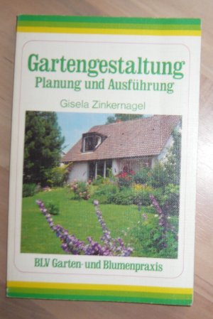 gebrauchtes Buch – Gisela Zinkernagel – Gartengestaltung - Planung und Ausführung