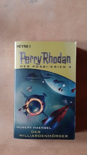 gebrauchtes Buch – Hubert Haensel – Perry Rhodan: Der Possi - Krieg 4: Der Milliardenmörder