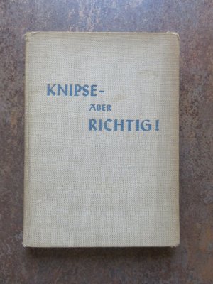 antiquarisches Buch – Wolf H. Döring – Knipse, aber richtig