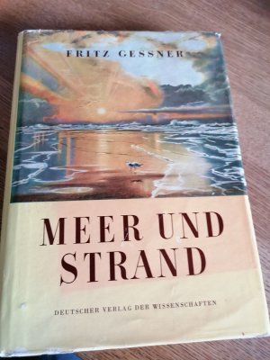 antiquarisches Buch – Dr. Fritz Gessner – Meer und Strand.