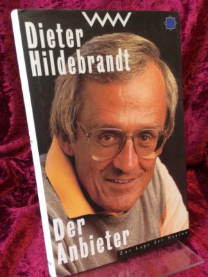 gebrauchtes Buch – Dieter Hildebrandt – Der Anbieter. Material für ein Gespräch, das so nicht stattgefunden hat. Zur Lage der Nation.