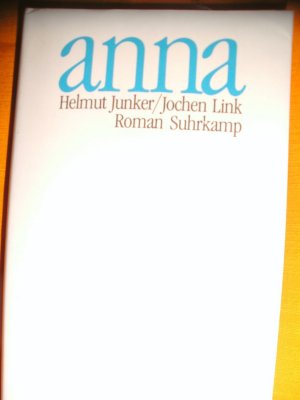 gebrauchtes Buch – Junker, Helmut; Link – Anna