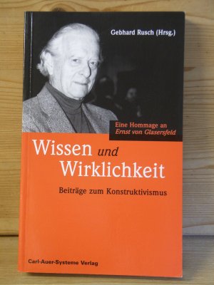 "Wissen und Wirklichkeit" Beiträge zum Konstruktivismus