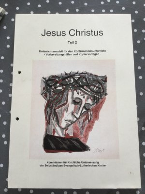 Leben mit Christus - Vorbereitungshilfe Jesus Christus - Teil 2