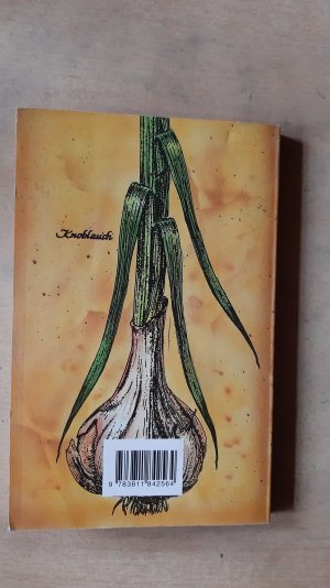 gebrauchtes Buch – Maximilian Alexander – Gesundheit aus der Natur-Apotheke: Geschichte der Naturheilkunde Knoblauch