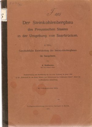 Gechichtliche Entwicklung des Steinkohlenbergbaues im Saargebiete, 1904, Teil 2