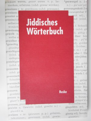 gebrauchtes Buch – Wolf, Siegmund A – Jiddisches Wörterbuch - Wortschatz des deutschen Grundbestandes der jiddischen (jüdisch-deutschen) Sprache mit Leseproben