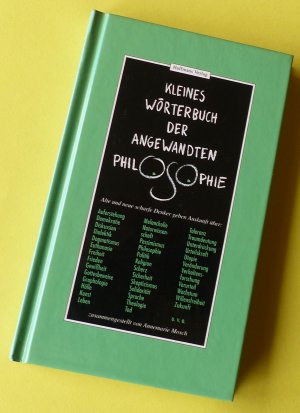 Kleines Wörterbuch der angewandten Philosophie