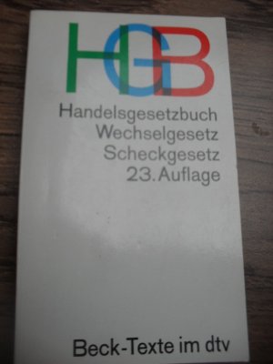 gebrauchtes Buch – HGB Handelsgesetzbuch Wechselgesetz Scheckgesetz 23.Auflage Beck-Texte im dtv