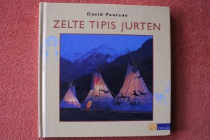 gebrauchtes Buch – David Pearson – Zelte, Tipis, Jurten