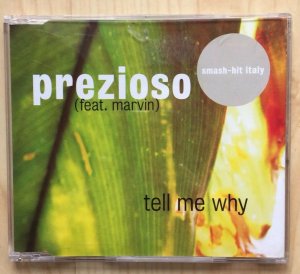 Prezioso - Tell me why