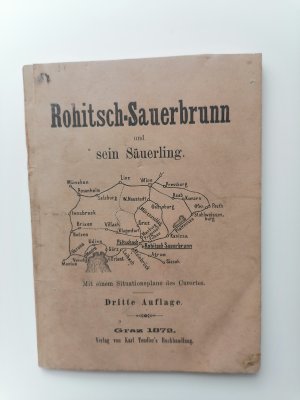 Rohitsch-Sauerbrunn (Stmk.) und sein Säuerling (v. 1872)