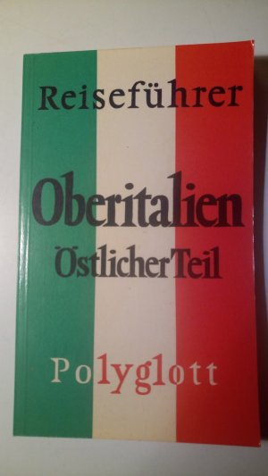 gebrauchtes Buch – Ewerlöf – Oberitalien  Östlicher Teil  Polyglott Reiseführer