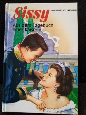 gebrauchtes Buch – Ingenheim, Marieluise von – Sissy - Aus dem Tagebuch einer Kaiserin.