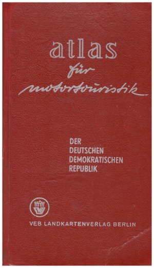 Atlas für Motortouristik der Deutschen Demokratischen Republik