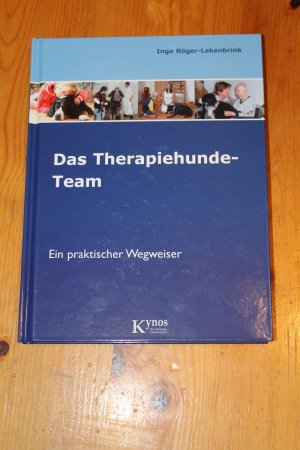 gebrauchtes Buch – Inge Röger-Lakenbrink – Das Therapiehunde-Team - Ein praktischer Wegweiser