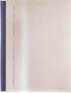 gebrauchtes Buch – Norbert Kleinlein – Werkbericht 2, Farbobjekte 1991-1996