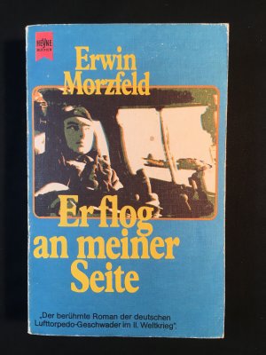 gebrauchtes Buch – Erwin Morzfeld – Er flog an meiner Seite