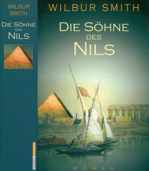 gebrauchtes Buch – Wilbur Smith – Die Söhne des Nils