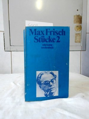 gebrauchtes Buch – Max FRISCH – Stücke 2. suhrkamp-taschenbücher ; 81.