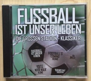 gebrauchter Tonträger – Fußball ist unser Leben - Die größten Stadion Klassiker