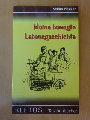 Meine bewegte Lebensgeschichte