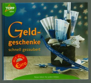 gebrauchtes Buch – Geldgeschenke schnell gezaubert mit dem EURO