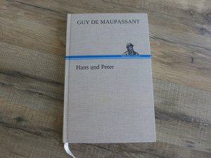 gebrauchtes Buch – Guy De Maupassant – Hans und Peter